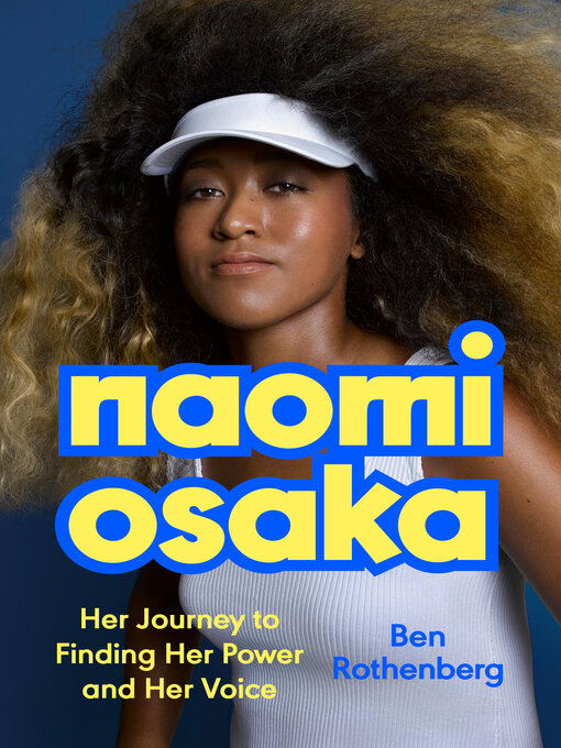 Title details for Naomi Osaka by Ben Rothenberg - Wait list